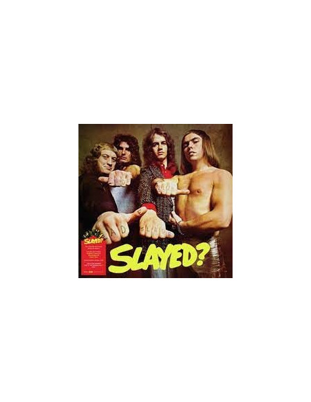 Slade - Slayed?