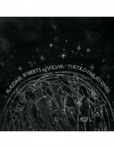 Alasdair Og Volvur Roberts - The Old Fabled River