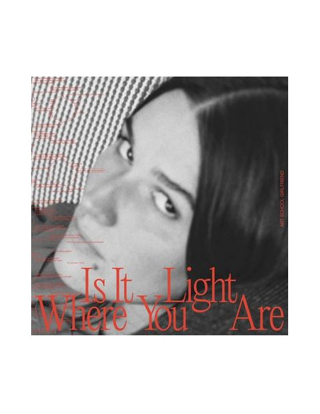 Art School Girlfriend - Is It Light Where You Are