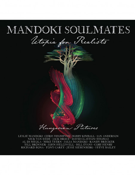 Mandoki Soulmates - Utopia For Realists: Hungarian Pictures