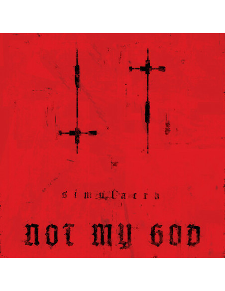 Not My God - Simulacra (Red Vinyl)