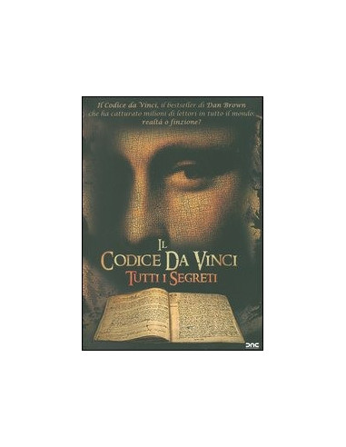 Il Codice Da Vinci - Tutti i Segreti
