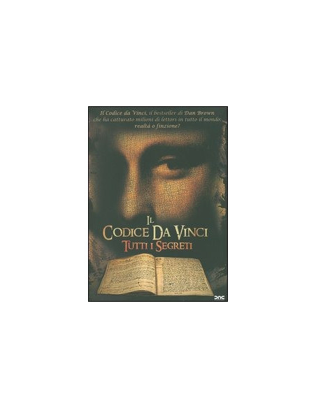 Il Codice Da Vinci - Tutti i Segreti
