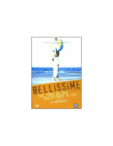 Bellissime - Dal 1960 ad Oggi Dalla Parte di "Lei"