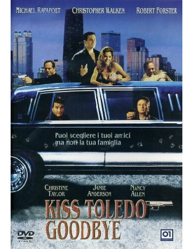 Kiss Toledo Goodbye