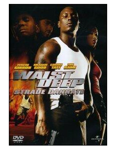 Waist Deep - Strade Dannate 2