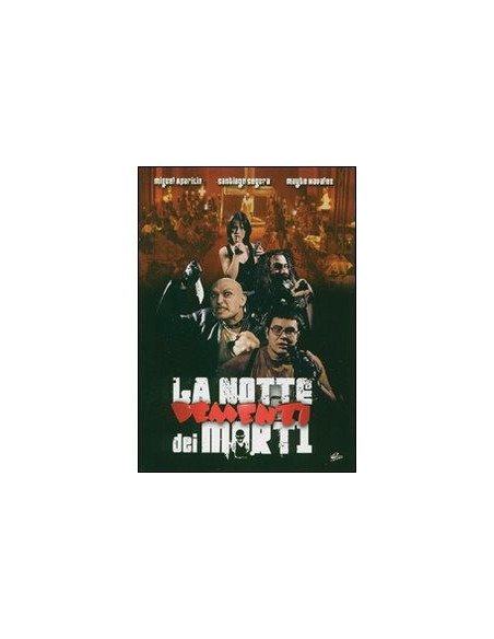 La Notte Dei Morti Dementi