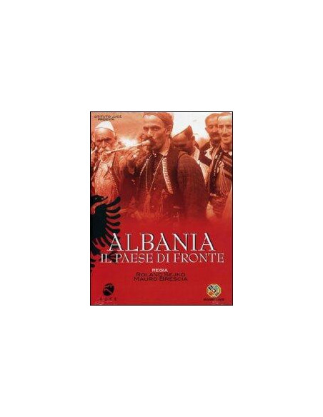 Albania - Il Paese Di Fronte
