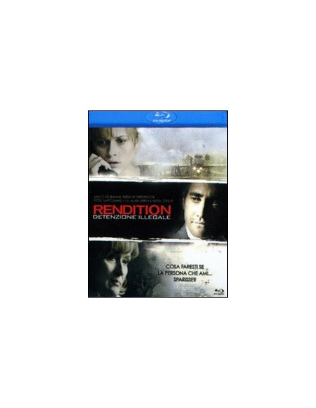 Rendition - Detenzione Illegale (Blu Ray)