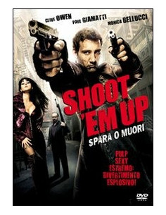 Shoot 'Em Up - Spara o Muori 2