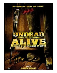 Undead Or Alive - Mezzi Vivi Mezzi Morti 2