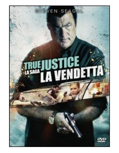 True Justice - La Vendetta 2