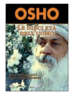 Osho - Le Dieci Età Dell'Uomo 2