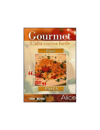 Gourmet - L'alta cucina facile -...