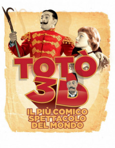 Toto' 3D - Il Piu' Comico Spettacolo Del Mondo (Blu-Ray)