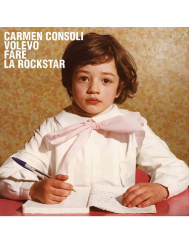 Consoli Carmen - Volevo Fare La Rockstar