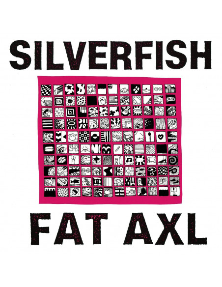Silverfish - Fat Axl