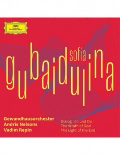 Nelsons Andris - Gubaidulina Dialog Ich Und Du, The Warth Of God - (CD)