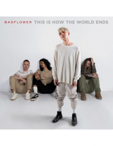 Badflower - This Is How The World...