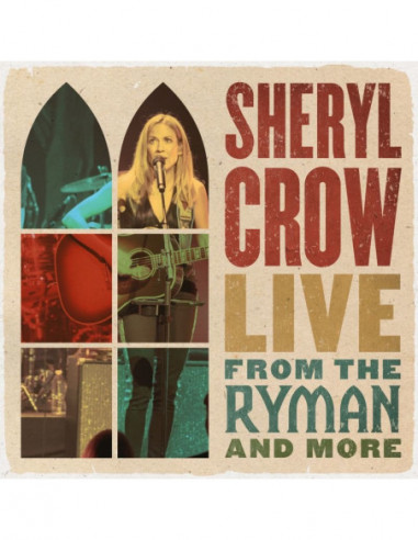 Crow Sheryl - Live From The Ryman &...