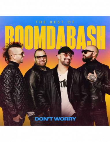 Boomdabash - Don'T Worry Best Of 2005...