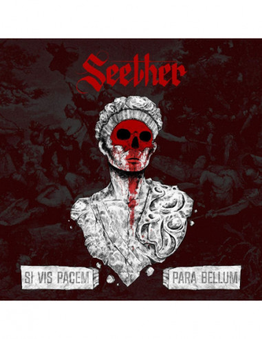 Seether - Si Vis Pacem Para Bellum -...