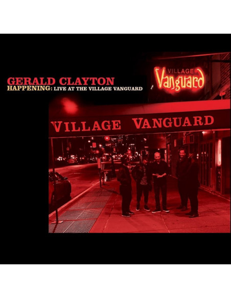 Clayton Gerald - Happening Live At The Village Vanguard - (CD)