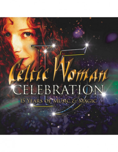 Celtic Woman - 15 Years Of Music &...