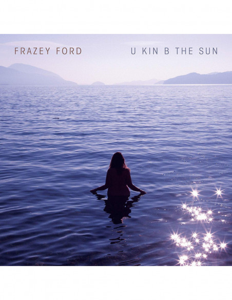 Ford Frazey - U Kin B The Sun - (CD)