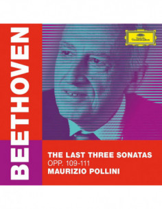 Pollini Maurizio - The Last Three Sonatas Pf. Op 109, 111 - (CD)