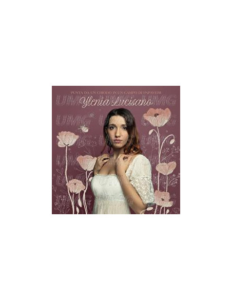 Lucisano Ylenia - Punta Da Un Chiodo In Un Campo Di Papaveri - (CD)