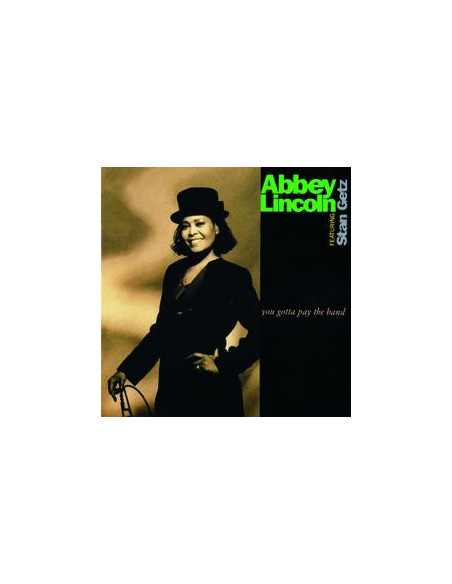 Lincoln Abbey - You Gotta Pay The Band - (CD)