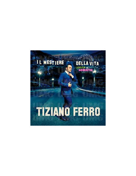 Ferro Tiziano - Il Mestiere Della Vita Urban Vs Acoustic - (CD)