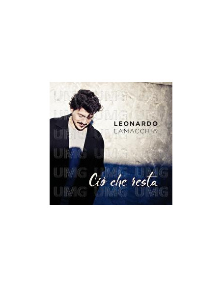 Lamacchia Leonardo - Cio' Che Resta (Sanremo 2017 Nuove Proposte) - (CD)