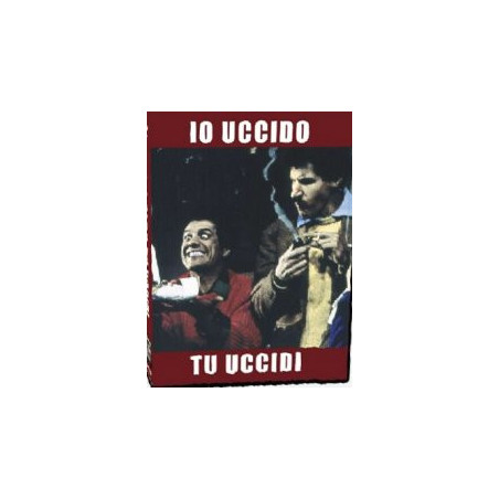Io Uccido Tu Uccidi