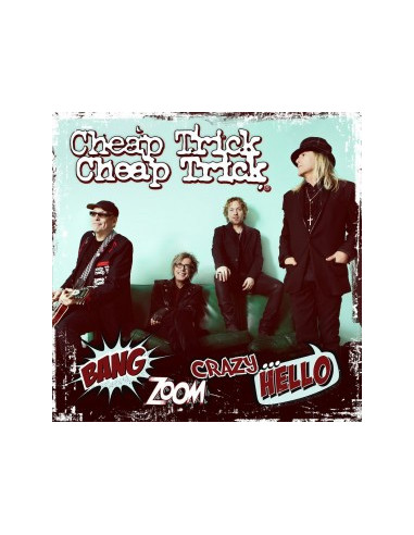 Cheap Trick - Bang Zoom Crazy...Hello...