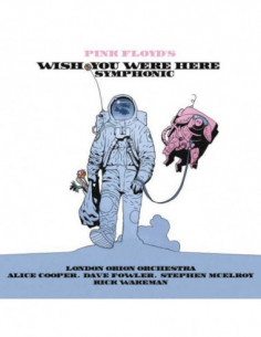 Alice Cooper( Vocals), Rick Wakeman( Keyboard) - Wish You Were Here Symphonic (2016) - (CD)