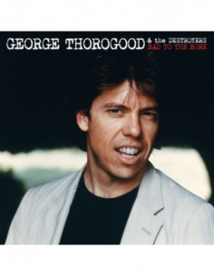 Thorogood George - Bad To The Bone 25Th Ann. - (CD)
