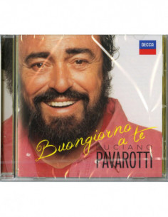 Pavarotti Luciano (Tenore) - Buongiorno A Te (Mamma,Volare,O Sole Mio,Nessun Dorma,Un Amore Cosi Grande - (CD)