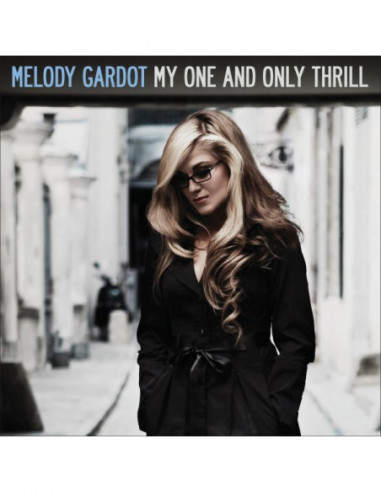 Gardot Melody - My One And Only...