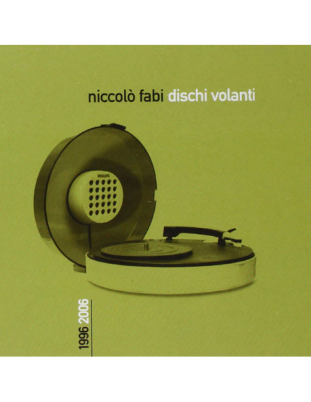 Fabi Niccolo' - Dischi Volanti 1996-2006 - (CD)