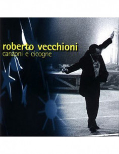 Vecchioni Roberto - Canzoni E Cicogne - (CD)