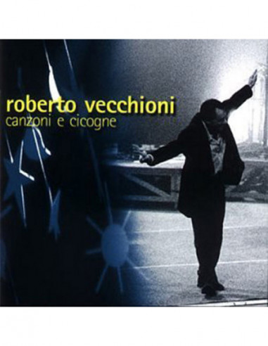 Vecchioni Roberto - Canzoni E Cicogne...