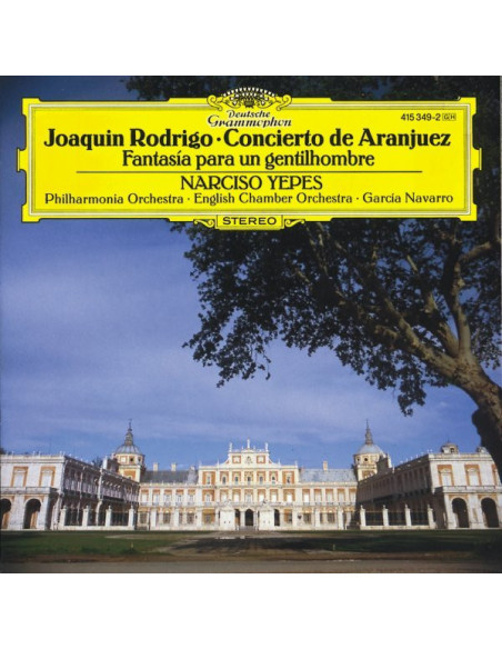 Narciso Yepes( Chitarra), Garcia Navarro( Direttore) - Concierto De Aranjuez,Fantasia Para Un Gentilhombre - (CD)