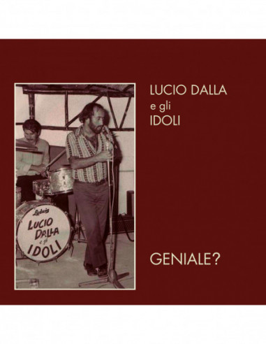 Dalla Lucio E Gli Idoli - Geniale...