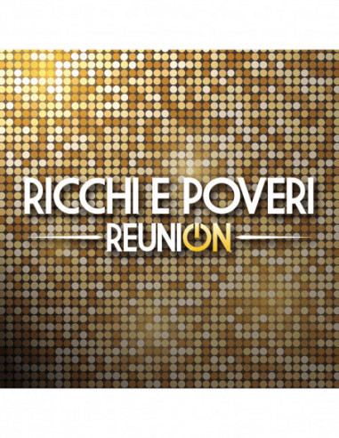 Ricchi E Poveri - Reunion - (CD)