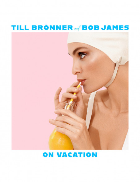 Bronner Till & Bob James - On Vacation - (CD)