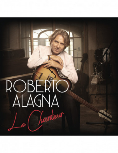 Alagna Roberto - Le Chanteur - (CD)