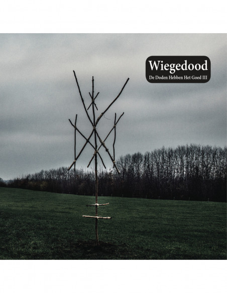 Wiegedood - De Doden Hebben Het Goed Iii - (CD)