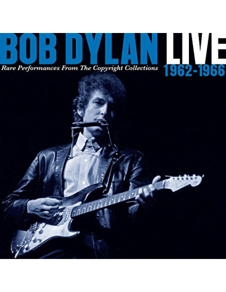 Dylan Bob - Live 1962-1966 Rare Performances From The Copyright Collections - (CD)
